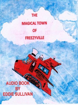 cover image of The Magical Town of Freezyville